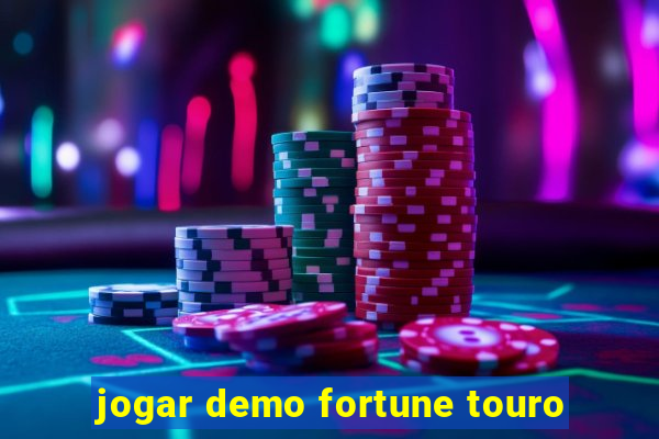 jogar demo fortune touro